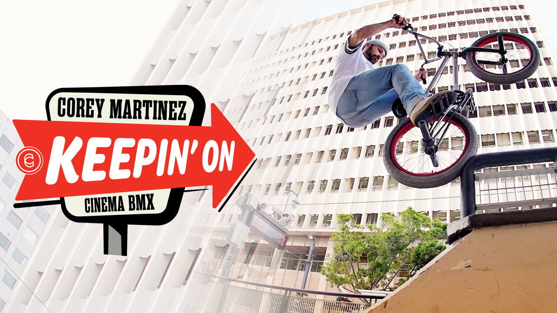 'KEEPIN' ON' WITH COREY MARTINEZ